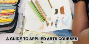 A Guide to Applied Arts Courses: Choosing Your Path in the Creative World