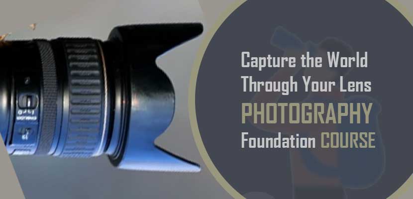 Capture the World Through Your Lens Photography Foundation Course at Aditya College of Design Studies
