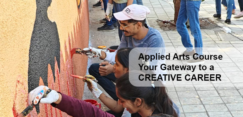 Applied Arts Course in Mumbai Your Gateway to a Creative Career